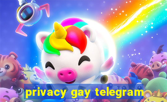 privacy gay telegram